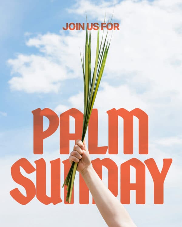 Join us for Palm Sunday
