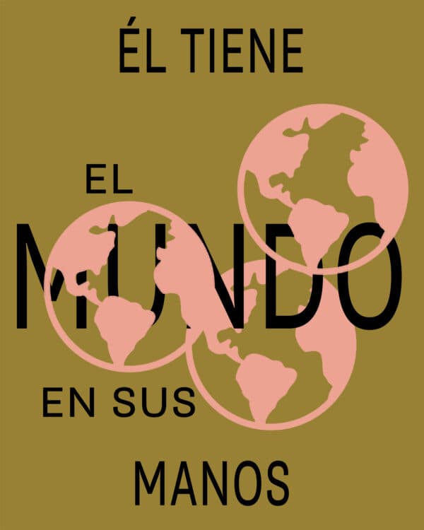 Él tiene el mundo en Sus manos