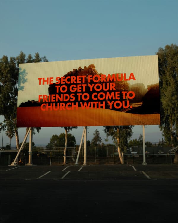 The secret formula to get your friends to come to church with you.