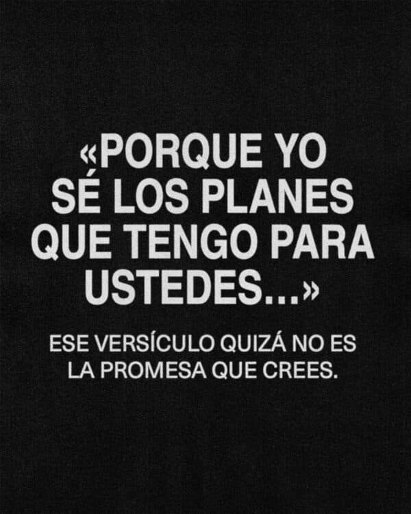 «Porque yo sé los planes que tengo para ustedes…» Ese versículo quizá no es la promesa que crees.