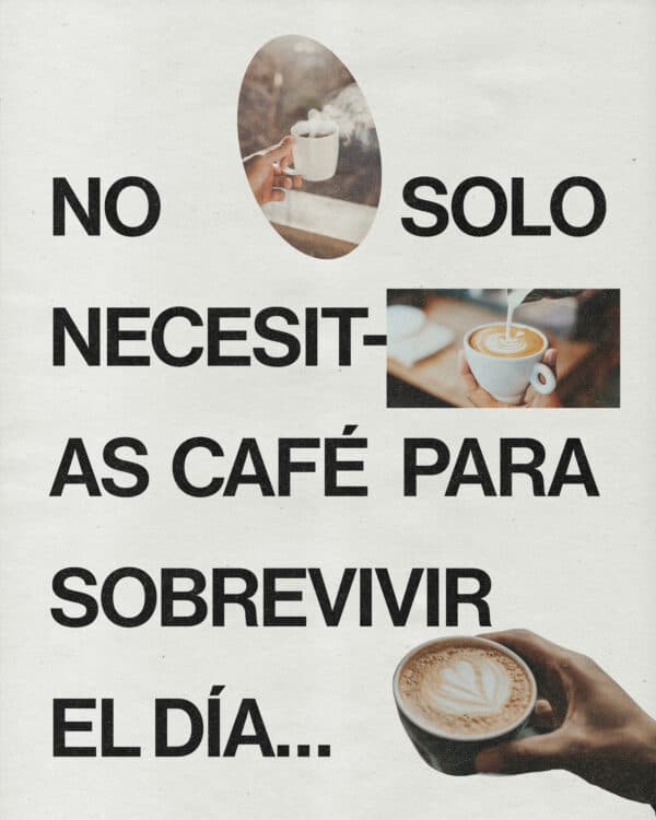 No solo necesitas café para sobrevivir el día…
