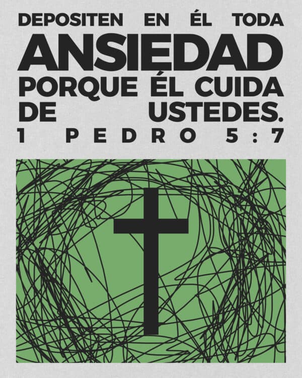 Depositen en Él toda ansiedad, porque Él cuida de ustedes. — 1 Pedro 5:7