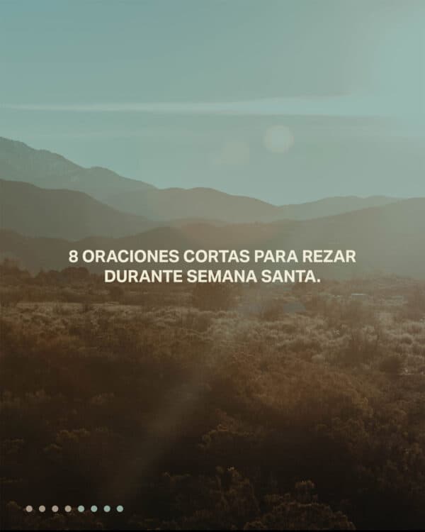 8 Oraciones cortas para rezar durante semana santa.