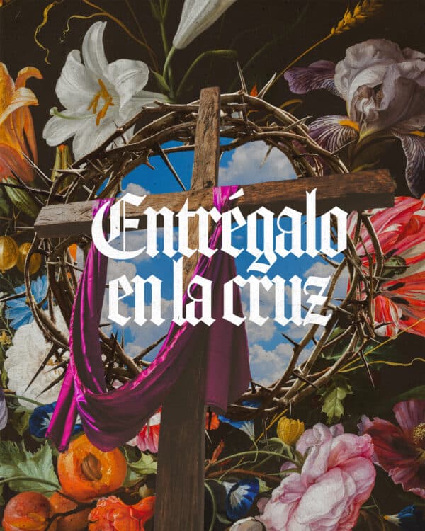 Entrégalo en la cruz