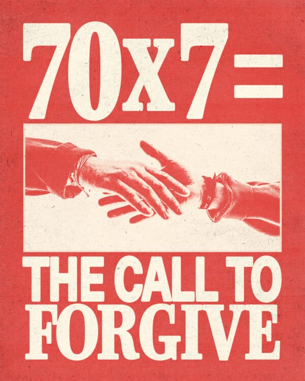 70x7 = the call to forgive