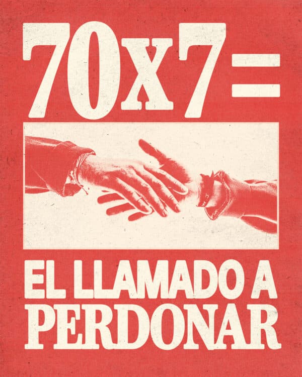 70x7 = el llamado a perdonar