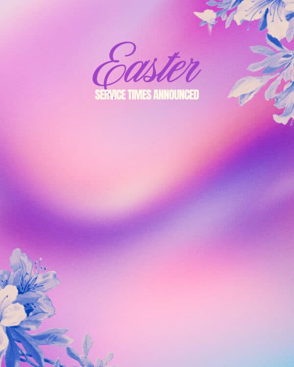 Easter Service Times announced!
