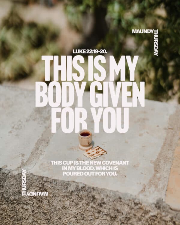 This is my body given for you