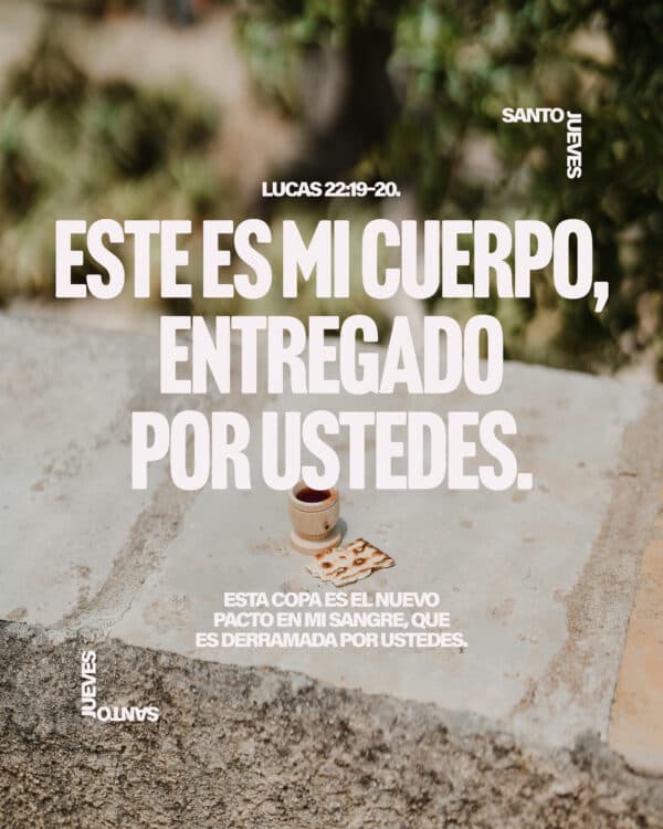 Este es mi cuerpo, entregado por ustedes