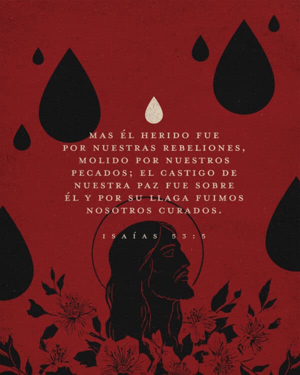Mas Él herido fue por nuestras rebeliones, molido por nuestros pecados; el castigo de nuestra paz fue sobre Él, y por Su llaga fuimos nosotros curados. - Isaías 53:5