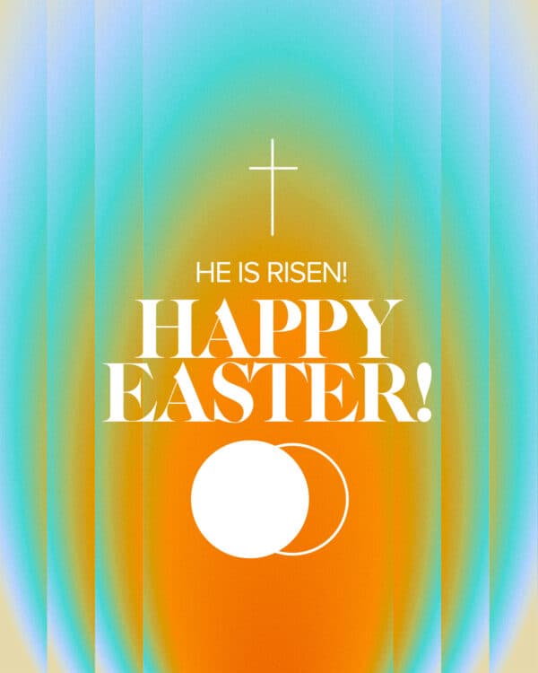 He is risen! Happy Easter!