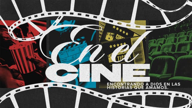 En el cine: Encontrando a Dios en las historias que amamos.