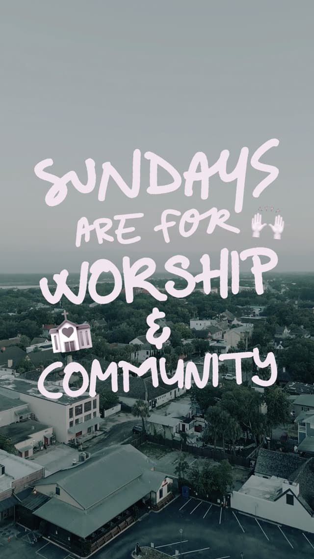 Sundays are for worship + community