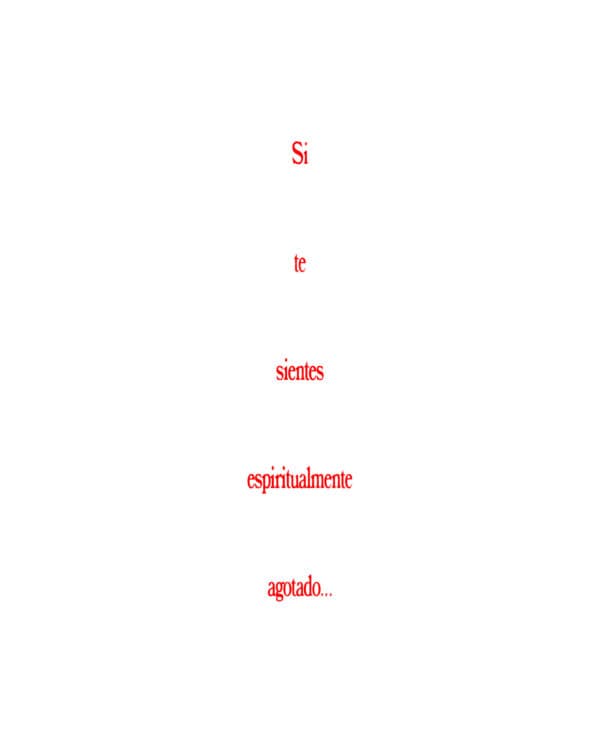 Si te sientes espiritualmente agotado…