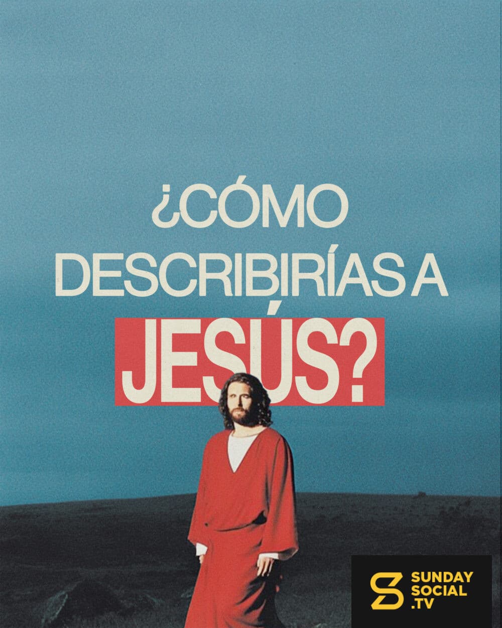¿Cómo describirías a Jesús?