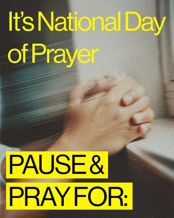 It's National Day of Prayer. Pause and Pray for...
