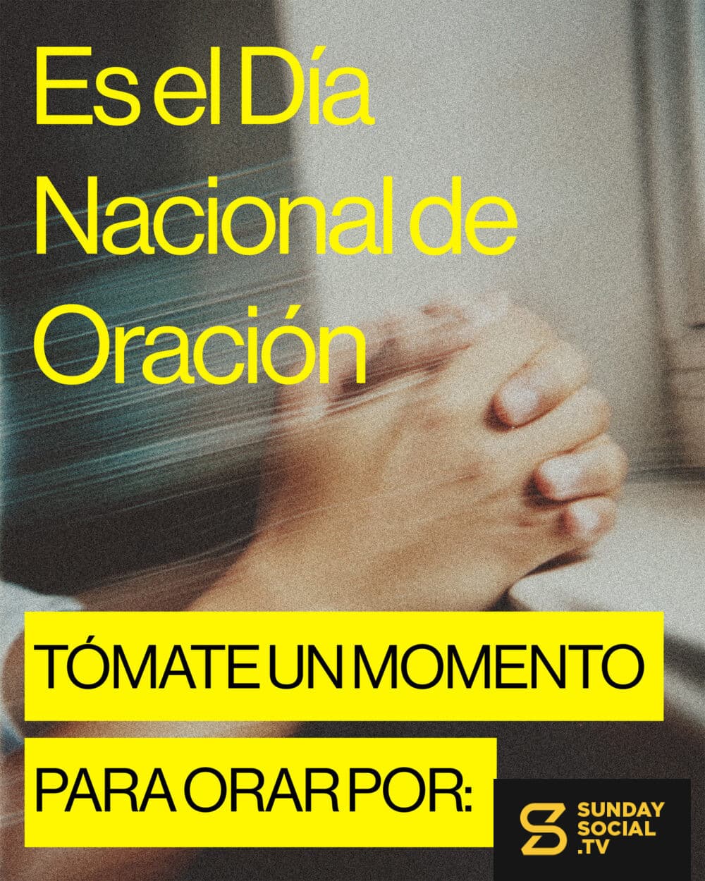 Es el Día Nacional de Oración. Tómate un momento para orar por…