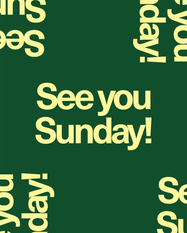 See you Sunday!