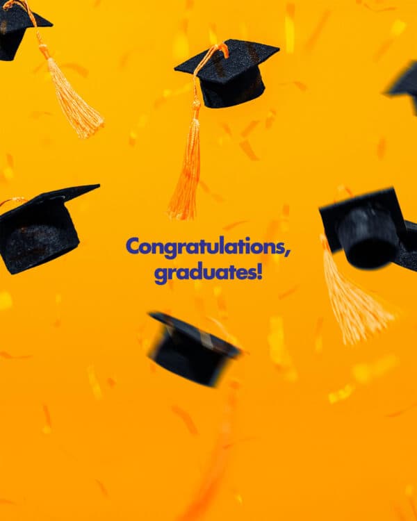 Congratulations, graduates!