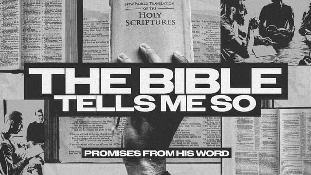 The Bible Tells Me So: Promises from His Word