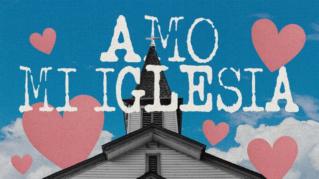 Amo mi iglesia: escucha lo que Dios hace a través de Ti