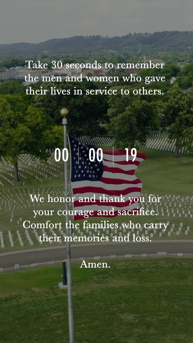 Take 30 seconds to remember the men and women who gave their lives in service to others.