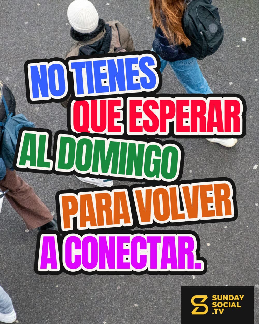 No tienes que esperar al domingo para volver a conectar.
