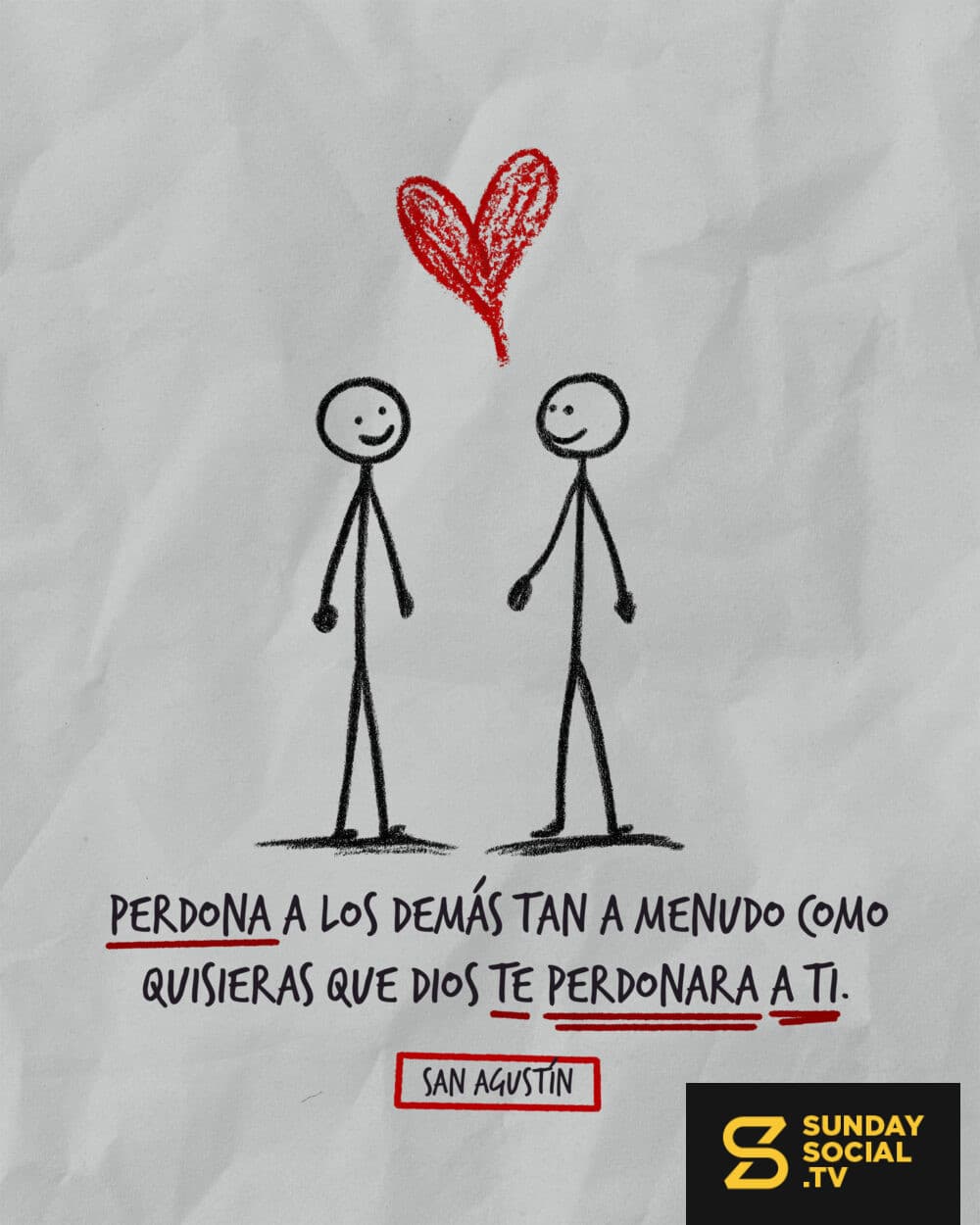 “Perdona a los demás tan a menudo como quisieras que Dios te perdonara a ti.” – San Agustín