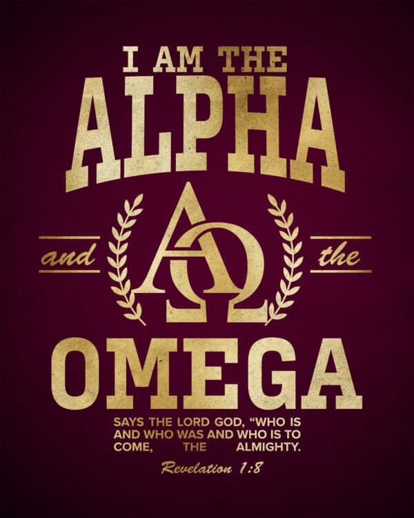 “I am the Alpha and the Omega,” says the Lord God, “who is and who was and who is to come, the Almighty.” - Revelation 1:8