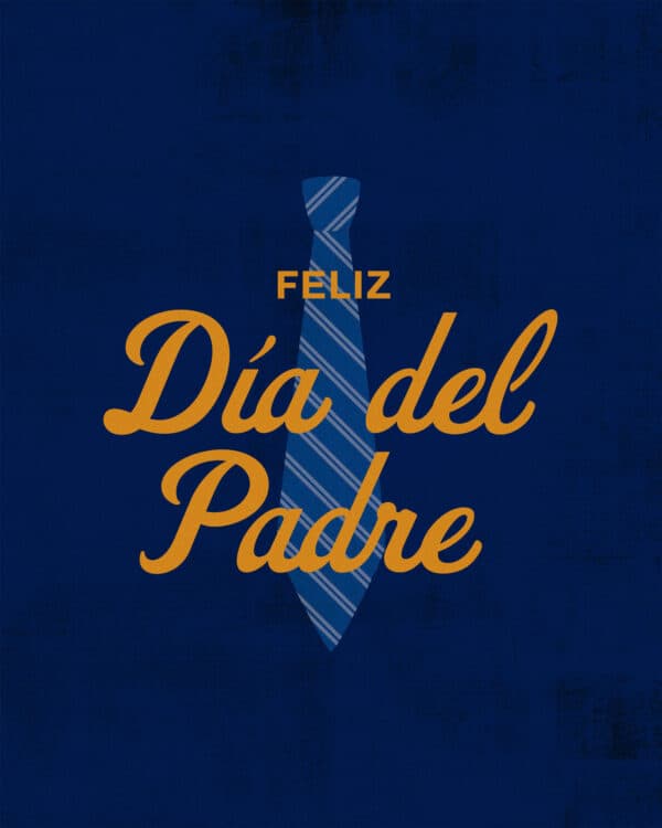 ¡Feliz Día del Padre!