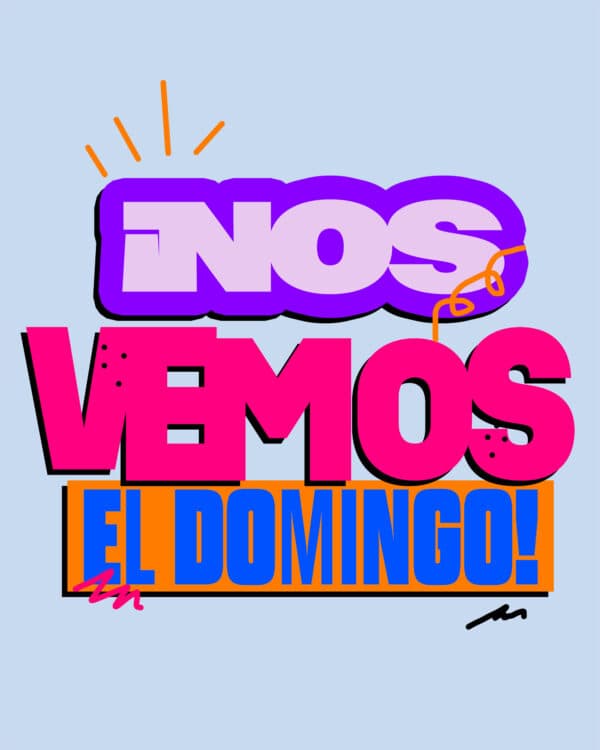 ¡Nos vemos el domingo!