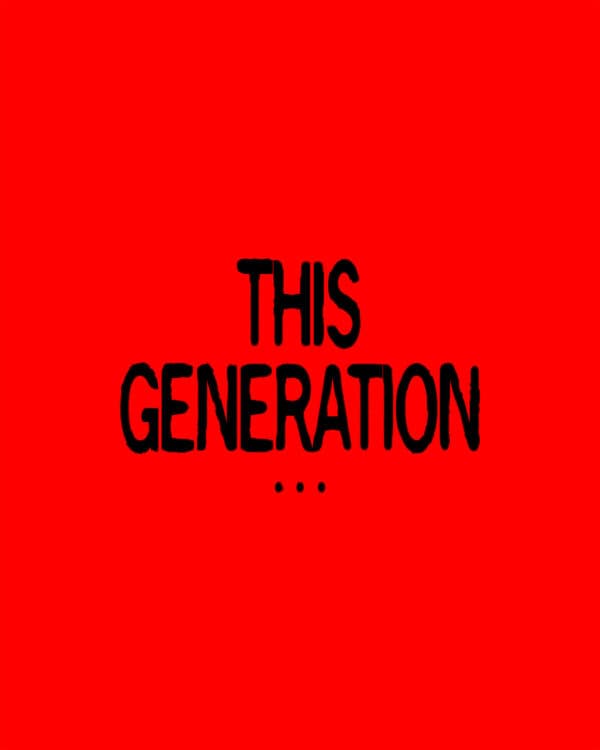 (1) This generation… (2) …is loved by God. (3) …is called by God into greatness. (4) …is a powerful generation. (5) …this generation is just getting started. (6) …this generation can change the world.