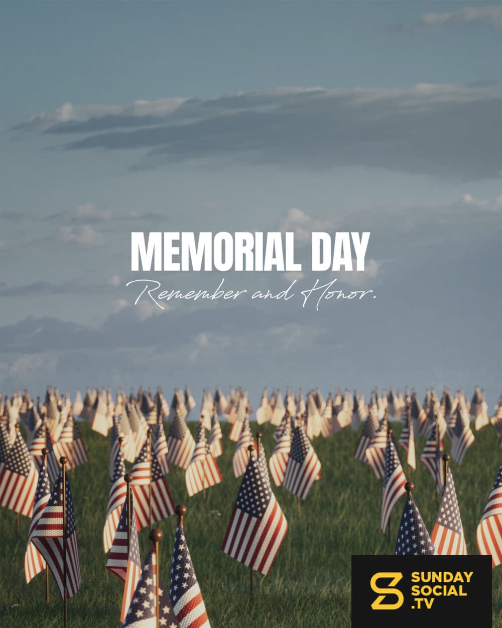 Memorial Day. Remember and honor.
