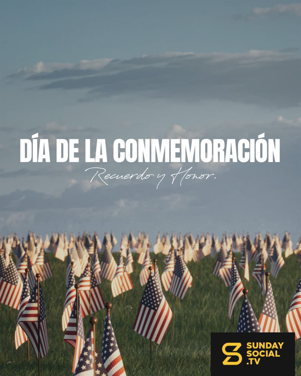 Día de los Caídos. Recordar y honrar.