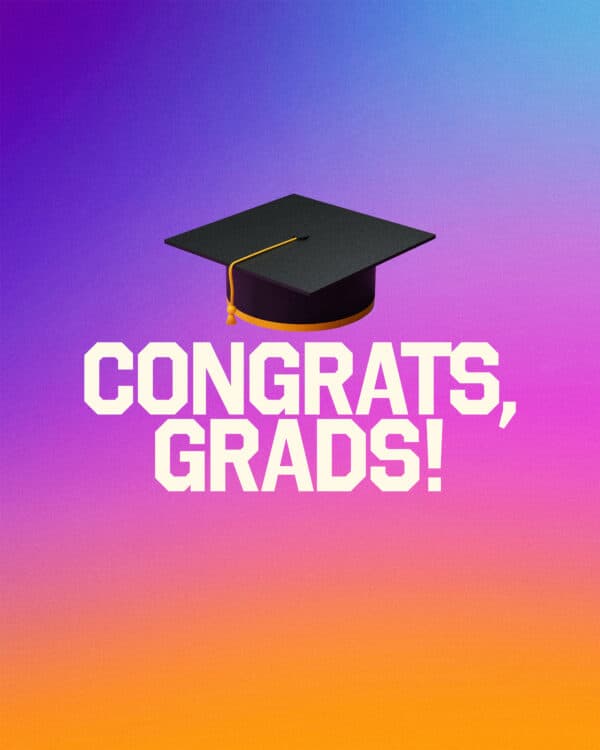 Congrats, grads!