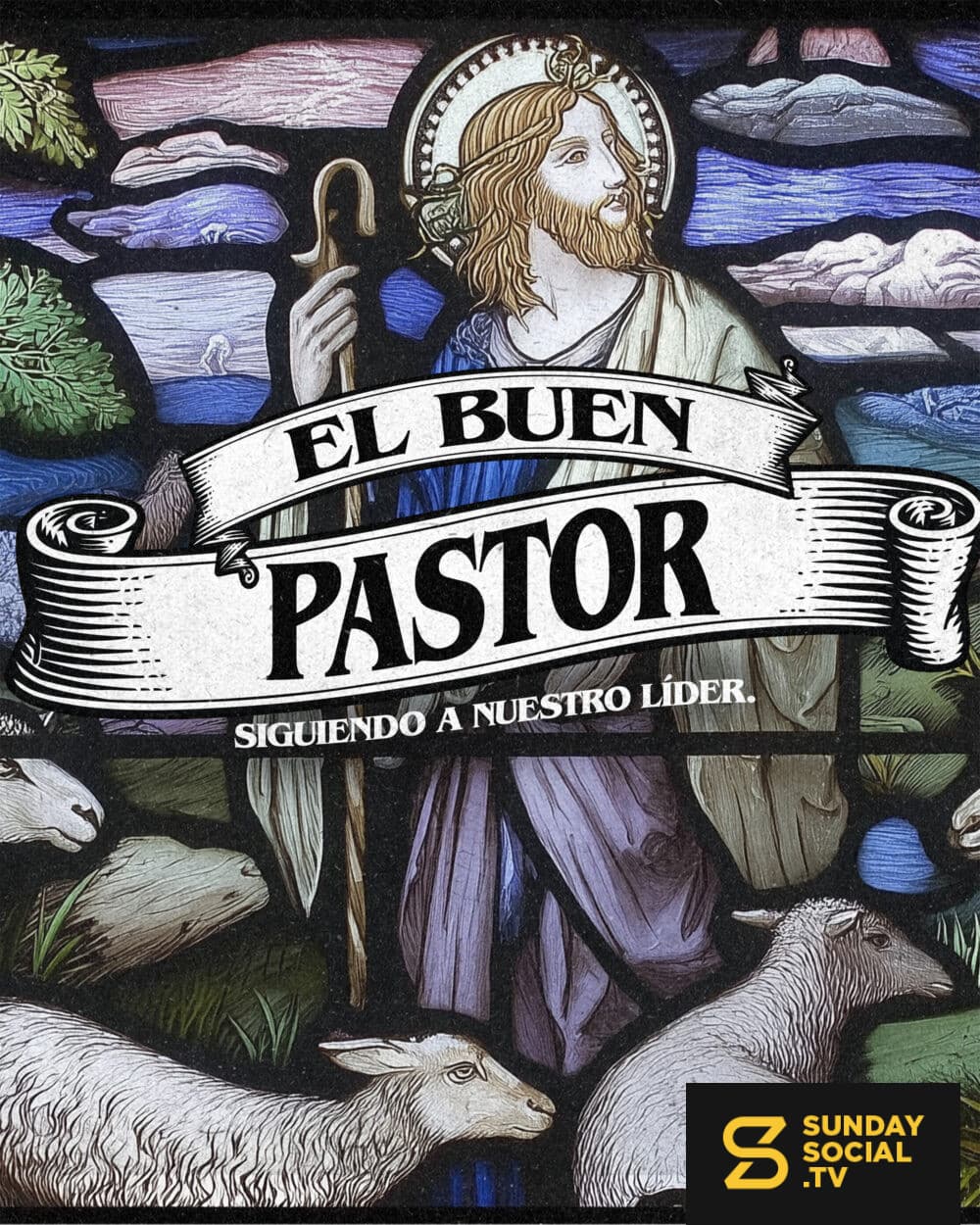 El Buen Pastor: Siguiendo a nuestro líder.