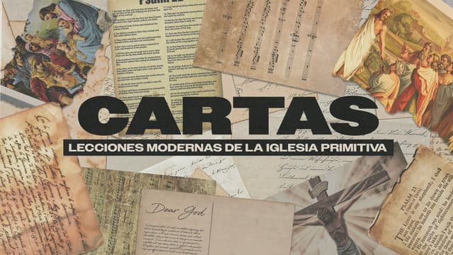Cartas: Lecciones modernas de la Iglesia primitiva