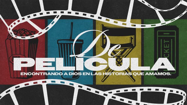 De película: encontrando a Dios en las historias que amamos.