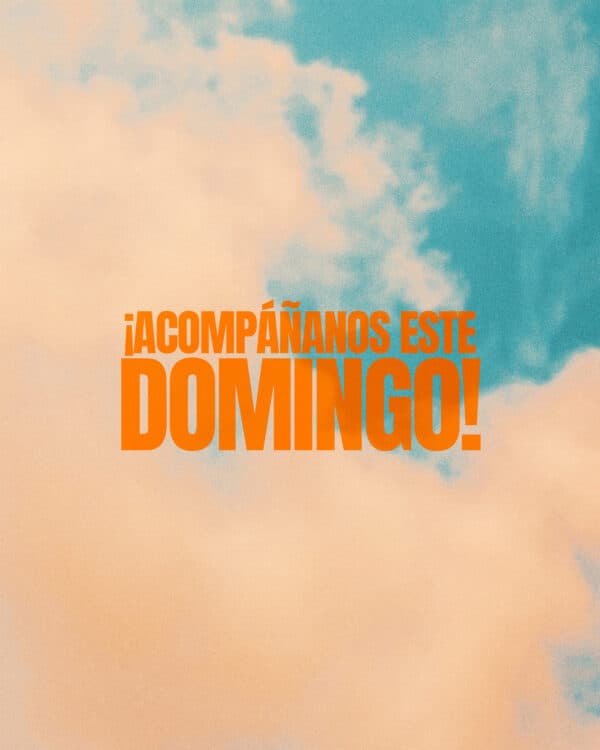 ¡Acompáñanos este domingo!