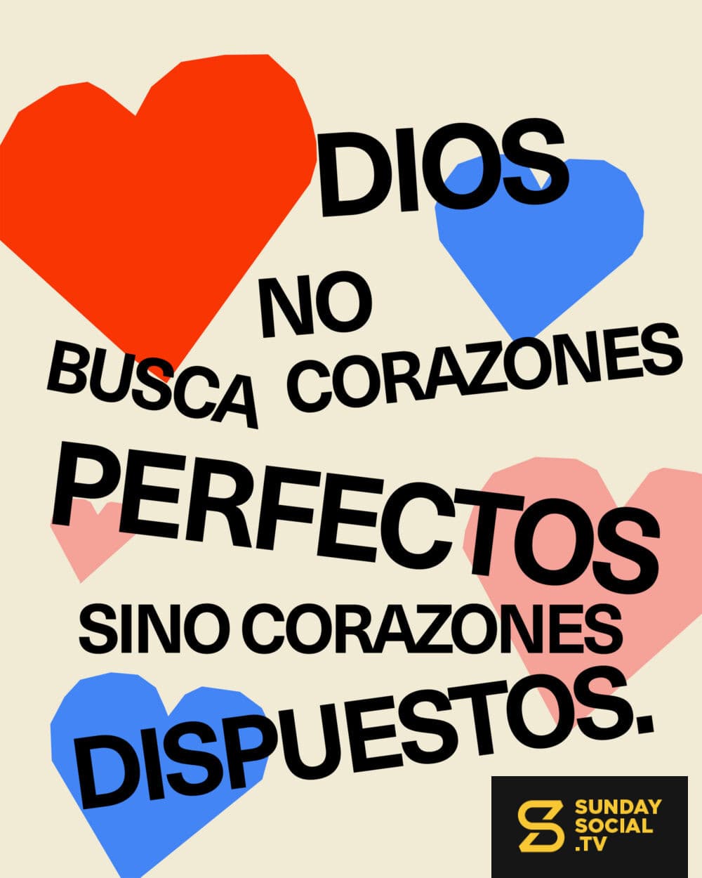 Dios no busca corazones perfectos, sino corazones dispuestos.
