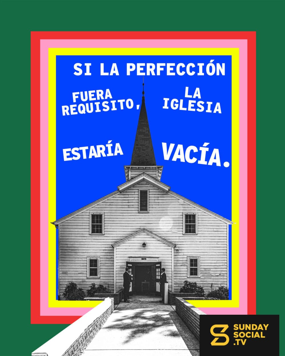 Si la perfección fuera requisito, la iglesia estaría vacía.