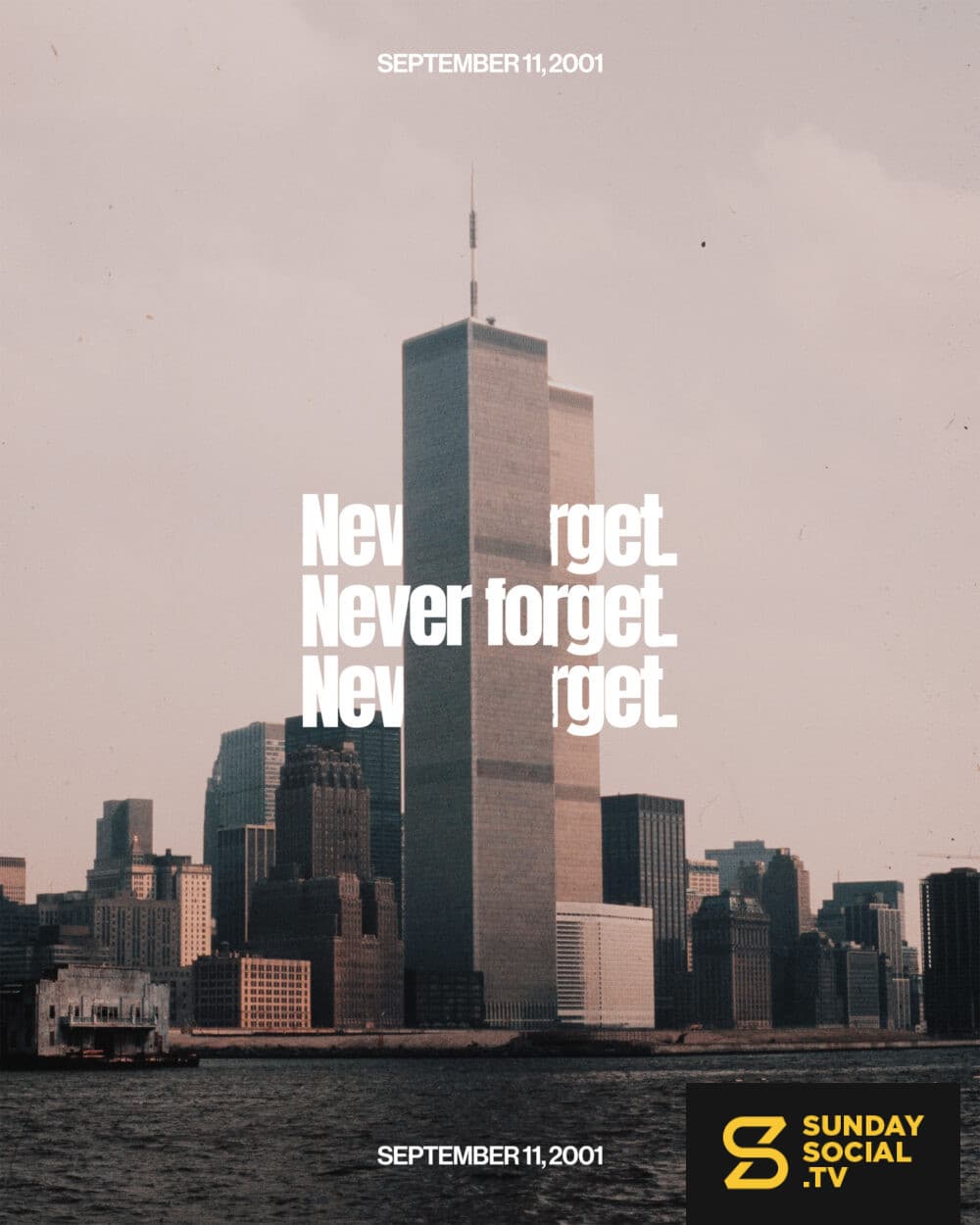 Never forget. September 11, 2001