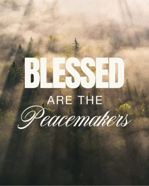 Blessed are the peacemakers