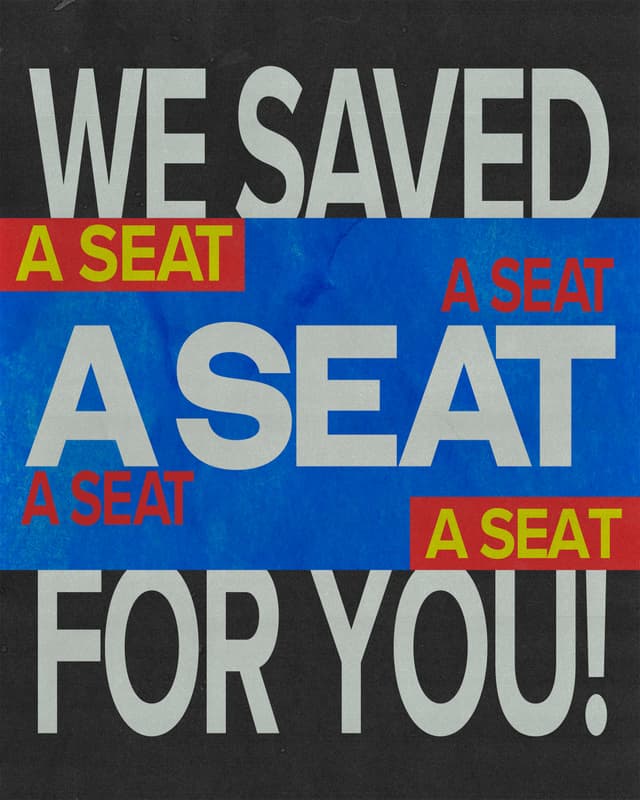 We saved a seat for you!