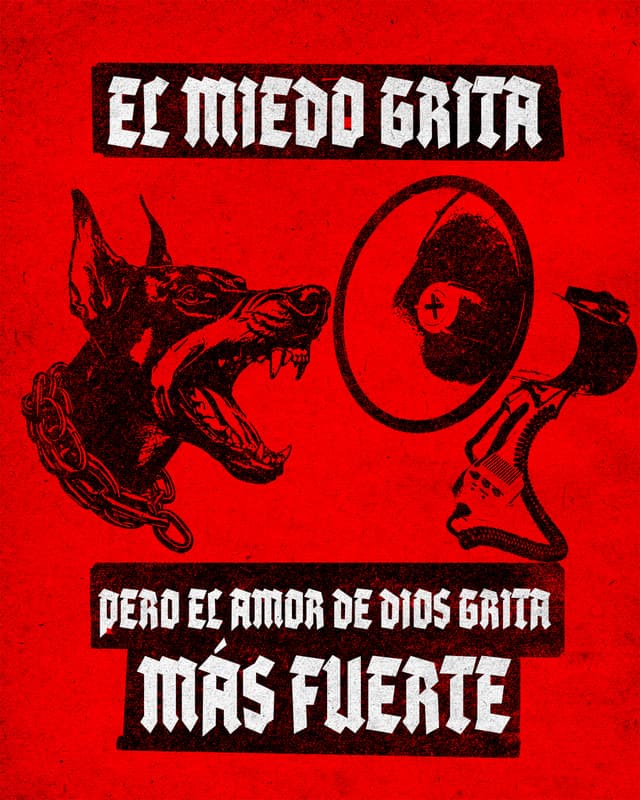 El miedo grita, pero el amor de Dios grita más fuerte