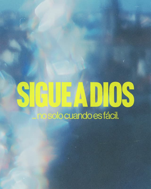 1: Sigue a Dios...no solo cuando es fácil.  2: Sigue a Dios cuando no entiendes.  3: Sigue a Dios cuando requiere sacrificio.  4: Sigue a Dios cuando el resultado es incierto.  5: Sigue a Dios cuando es inconveniente.  6: Sigue a Dios cuando nadie más lo hace.  7: Pase lo que pase...sigue a Dios.
