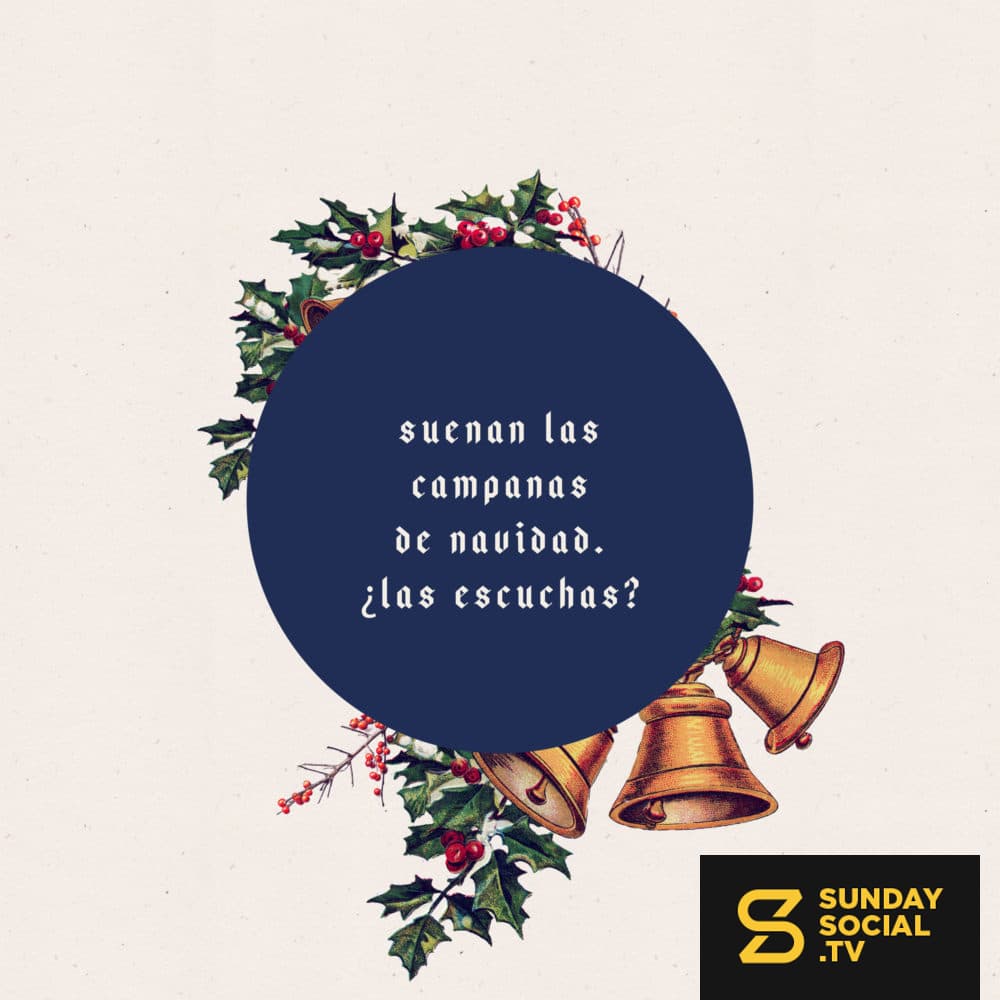 Suenan las campanas de navidad. ¿Las escuchas?