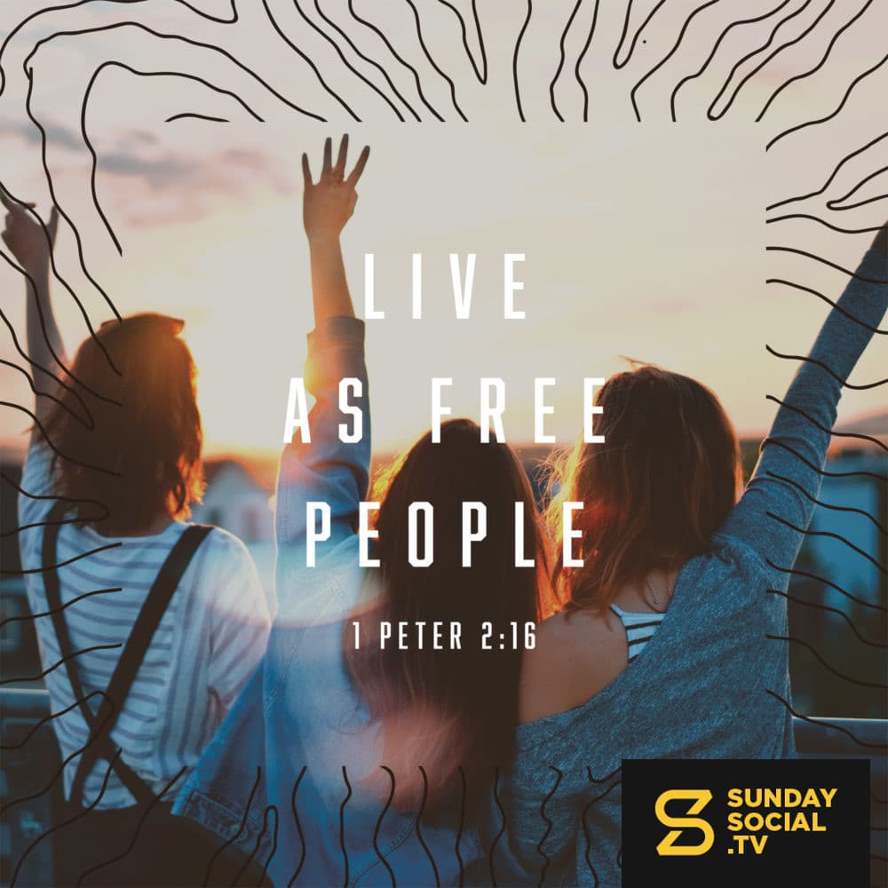 Live as free people - 1 Peter 2:16