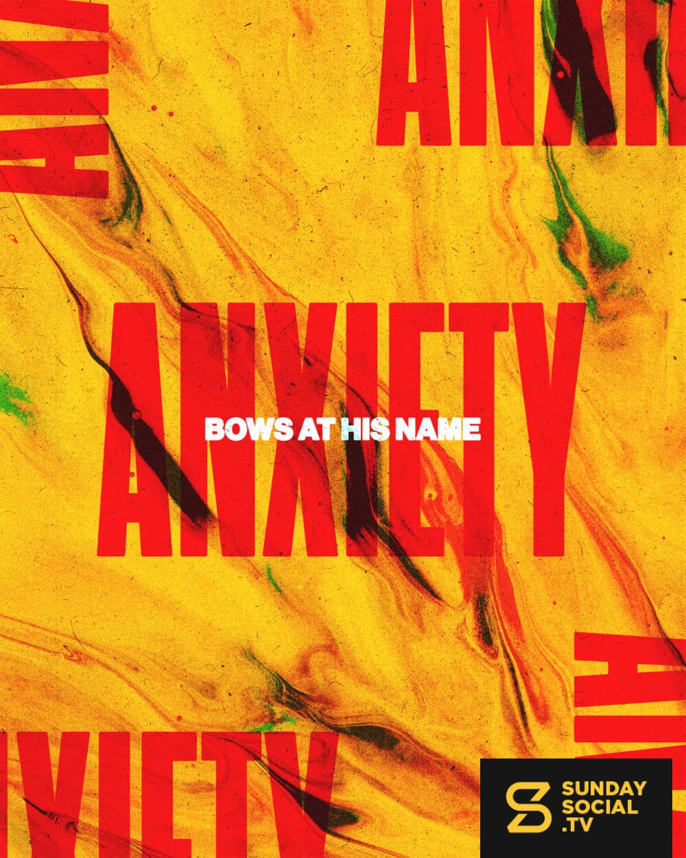 Anxiety bows at His name
