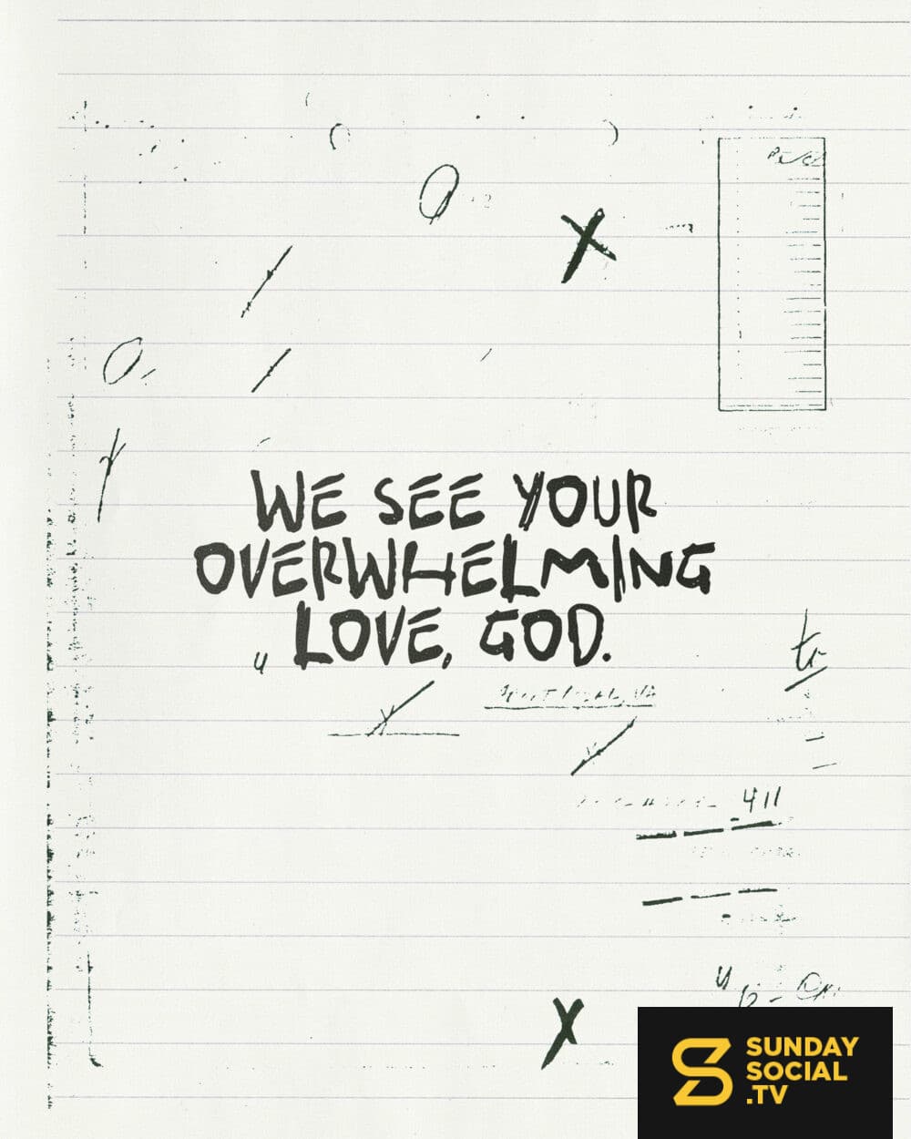 We see your overwhelming love, God.